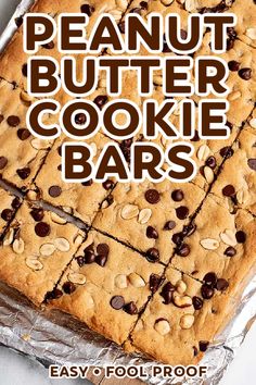 peanut butter cookie bars with chocolate chips on top and text overlay that reads easy fool proof