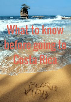 a beach with the words what to know before going to costa rica written in sand