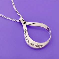 Memorial Pendant | No Goodbyes Quote - The Comfort Company No Goodbyes, Remembrance Necklaces, Wide Silver Ring, Tiffany Diamond, Memorial Pendant, Silver Jewelry Box, Handmade Gold Jewellery, Inspirational Jewelry, Jewelry Quotes