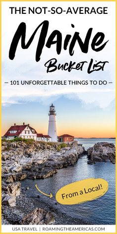 the maine bucket list with an image of a lighthouse in the background and text that reads,