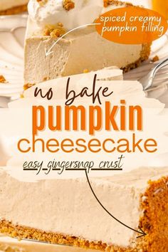 This No Bake Pumpkin Cheesecake has a silky, smooth, mousse-like filling that is rich in pumpkin spice and flavor! It has an easy gingersnap crust that compliments the spice. This no bake dessert is perfect for busy Fall weekends or Thanksgiving when there's no more room in the oven! The spiced creamy pumpkin filling will have everyone asking for seconds! Make this easy pumpkin dessert instead of pumpkin pie! Pumpkin Baking Recipes, Cinnamon Graham Cracker Crust, Thanksgiving Desserts Pie, Holiday Desserts Thanksgiving, Thanksgiving Recipes Side Dishes Veggies, Cheesecake Pumpkin, Thanksgiving Desserts Kids, No Bake Pumpkin, Bake Pumpkin