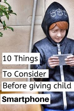 a statue of a boy holding a cell phone with the caption 10 things to consider before giving child smartphone