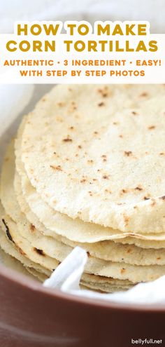 how to make corn tortillas with step - by - step photos and instructions