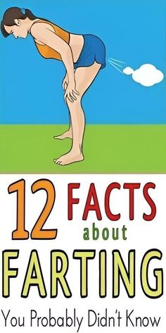 12 Facts About Farting That You Probably Didn’t Know Organizational Health, Natural Health Supplements, Health Tips For Women, Body Awareness