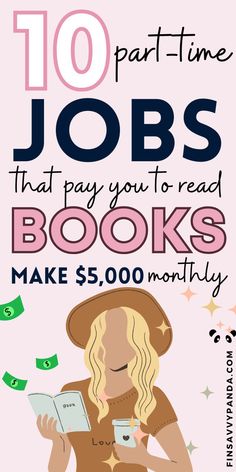 a poster with the words 10 part time jobs that pay you to read books make $ 500