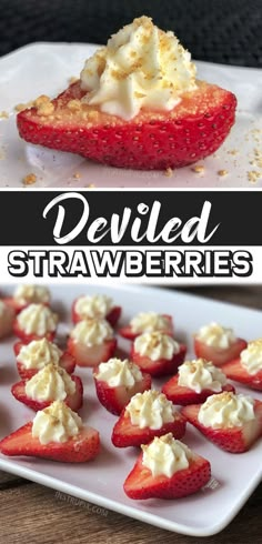 strawberry shortcakes with whipped cream on top and the words deviled strawberries above them