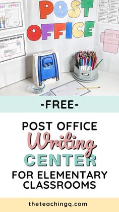 the post office writing center for elementary classrooms