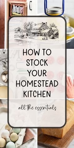 the words how to stock your homestead kitchen