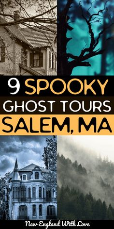 9 spooky ghost tours salem, ma with text overlaying the image