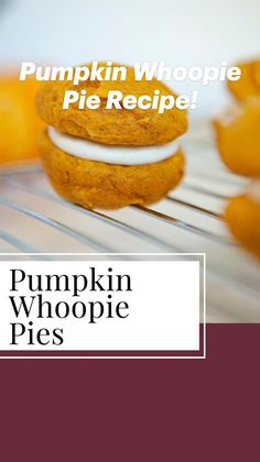 pumpkin whoopie pres stacked on top of each other with the words pumpkin whoopie pres below it