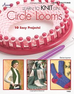 an instruction book on how to knit circle looms for beginners and crocheters