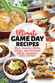 Game Day Recipes, four-photo collage with text showing game day food for tailgating, a football watching party, or a Super Bowl party ranging from decadent dips to tasty finger foods, hearty chilis and soups to slow cooker sandwich and taco fillings, lightened-up snacks to crowd-friendly sweet treats. Tailgate Menu, Game Day Snacks, Potluck Recipes, Food For A Crowd, Easy Delicious Recipes