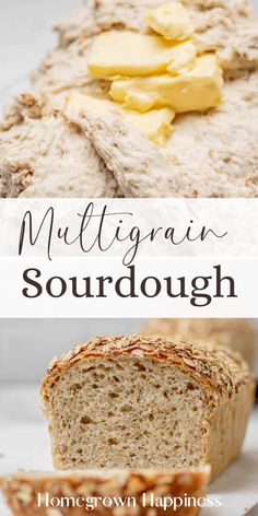 an image of bread with butter on top and the words multigrain sourdough above it