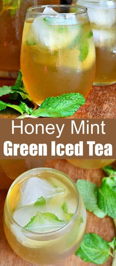 honey mint green iced tea in glasses with ice and mint leaves on the side, along with text that reads honey mint green iced tea