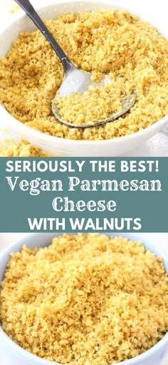 two white bowls filled with food and the words seriously the best vegan parmesan cheese with walnuts