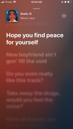 an iphone screen with the message hope you find peace for yourself