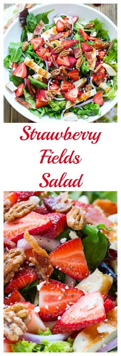 strawberry salad on a white plate with the words strawberry fields salad in red and green