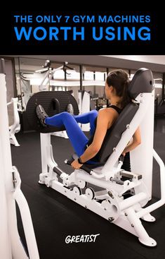 a woman in blue leggings is sitting on a bench with the text, the only 7 gym machines worth using