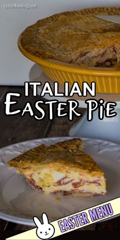 there is a pie on the plate and in front of it, with the words italian easter pie