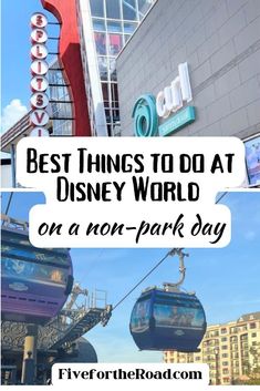 disney world with the words best things to do at disney world on a non - park day