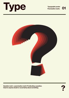 a poster with the words type and question mark in red, black and white colors