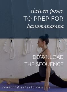 a woman doing yoga poses with the words, sitten poses to prep for hamanasana