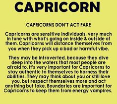 a yellow sign that says capricorns don't act fake capsricons are negative individuals, very much