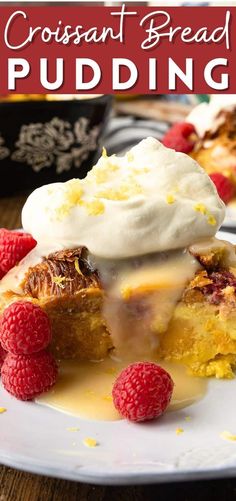 a close up of a plate of bread pudding with raspberries on the side