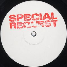 a white disc with red writing on it that says special request against black and white background