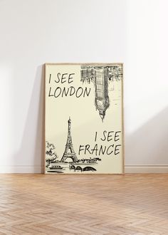 an art print with the words i see london, i see france