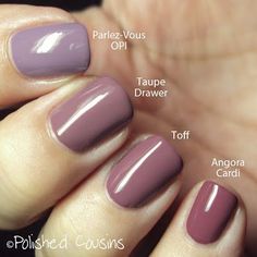 Shade of mauve for your fingertips. Shades Nails, Essie Angora Cardi, Mauve Nails, London Nails, Nails Colors, Gel Nail Colors, Nails Polish, Butter London, Opi Nails