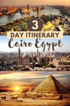 the three day itinerary in egypt with text overlay that reads 3 day itinerary cairo egypt