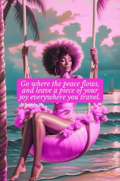 a woman sitting on top of a pink floater in the ocean with an inspirational quote