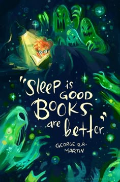 a book cover for sleep is good books are better