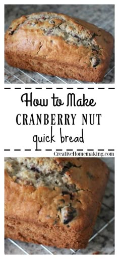 how to make cranberry nut quick bread on a wire rack with text overlay that reads, how to make cranberry nut quick bread