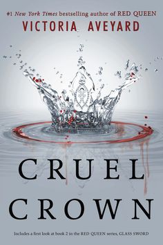 the cover of cruel crown by victoria aveyard, with water splashing on it