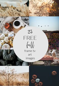 a collage of photos with the text 25 free fall frame tv art images on it