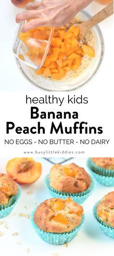 healthy kids'banana peach muffins no eggs, no butter, no dairy