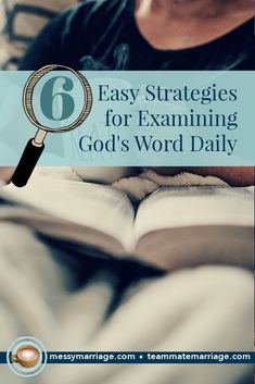 a person reading a book with the title 6 easy strategies for examining god's word daily