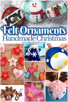 felt ornaments and handmade christmas ornaments with text overlay that reads felt ornaments handmade christmas