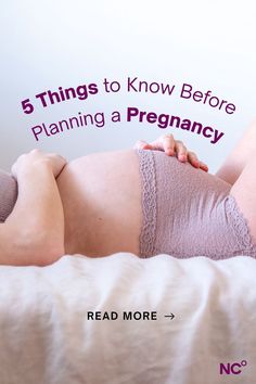 a pregnant woman laying on top of a bed with the words 5 things to know before planning a pregnancy