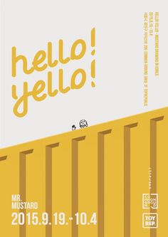 a poster with the words hello jello written in yellow and white, on top of a shipping container