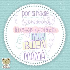 a white circle with the words in spanish on it and a teddy bear next to it