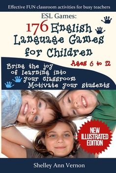 Be a successful, fun teacher with this action-packed games book for children learning English & FREE BONUS How would you like to have happy, motivated pupils who love learning English with you ? Now you can. Have you noticed how kids tend to forget everything you covered in the previous lesson ? The vocabulary goes in one ear and out the other ! 176 English Language Games for Children solves that problem, by making repetition fun. Now you can drill your pupils in new vocabulary and grammar until English Language Games, Language Games, Learn English For Free, Teach English To Kids, Grammar Games, Games For, Esl Games, Games For Children, English Activities For Kids