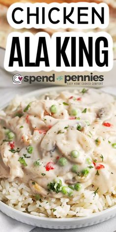 chicken and rice in a white sauce on top of it with the words, chicken alla king