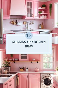 pink kitchen cabinets with text overlay that reads 12 stunning pink kitchen ideas