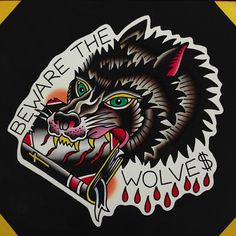 an image of a wolf with blood dripping from it's mouth and beware the wolf sticker