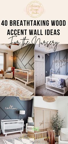 a collage of photos with the words 40 breathtaking wood accent wall ideas for the nursery