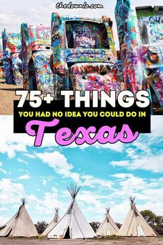 the words 75 things you had no idea you could do in texas on top of teepee