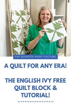 a woman holding up two quilts with text overlay that reads, a quilt for any era the english ivy free quilt block & tutor